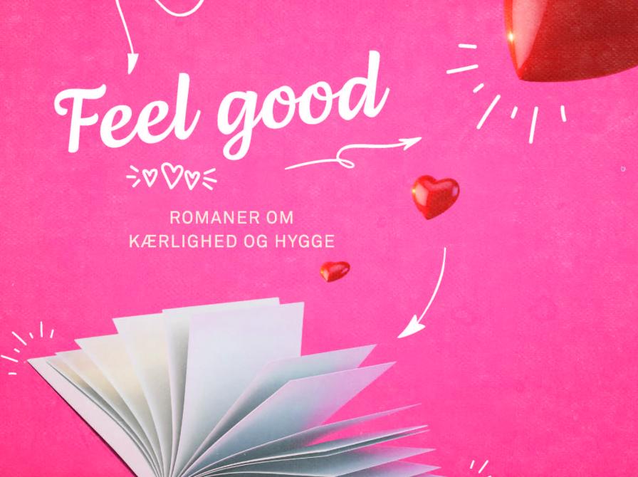 Feel good - romaner om kærlighed og hygge