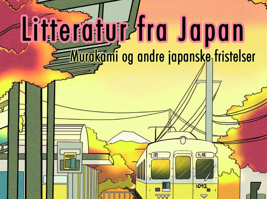 Litteratur fra Japan. Murakami og andre japanske fristelser.